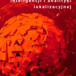 Wykorzystanie sztucznej inteligencji i analityki lokalizacyjnej