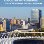 Zarządzanie bezpieczeństwem obiektów i wydarzeń specjalnych